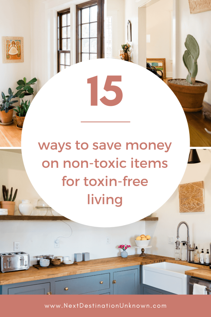 15 Ways to Save Money on Non-Toxic Items for a Toxin-Free Home