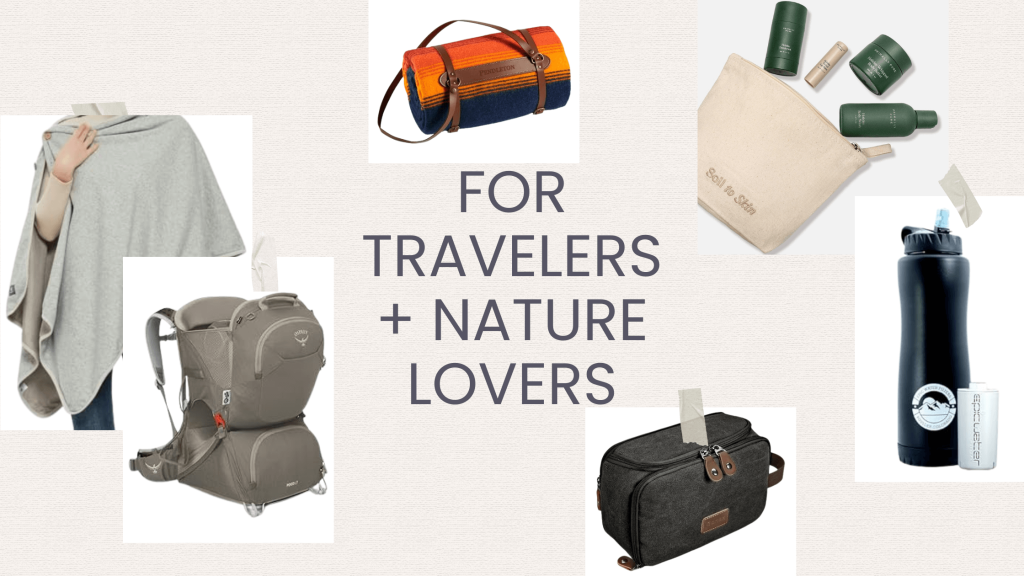 Non-Toxic Wellness Gifts for Travelers + Non-Toxic Wellness Gifts for Nature Lovers