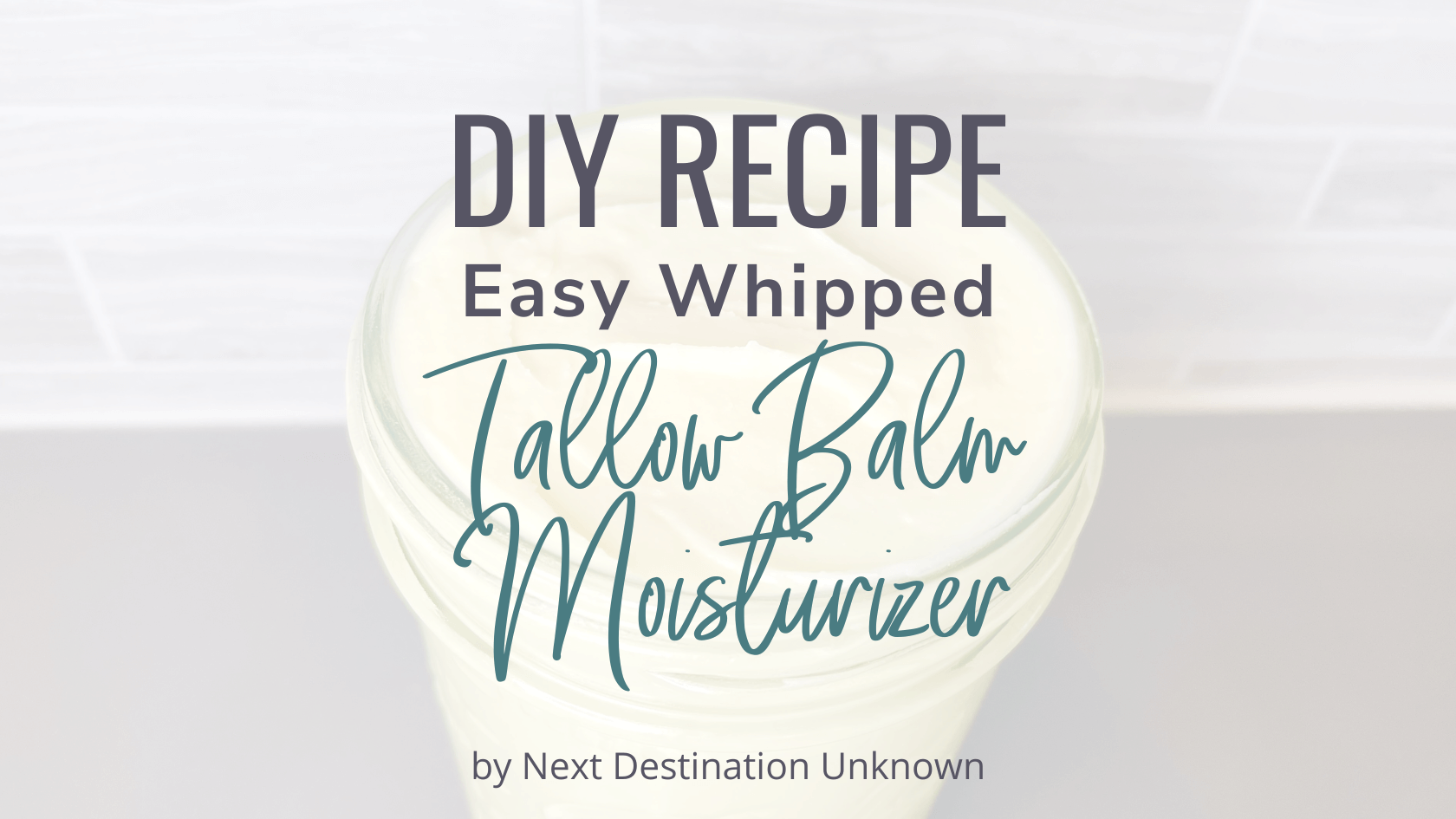 Featured Image – Whipped Tallow Balm Recipe DIY Whipped Tallow Balm Moisturizer Recipe