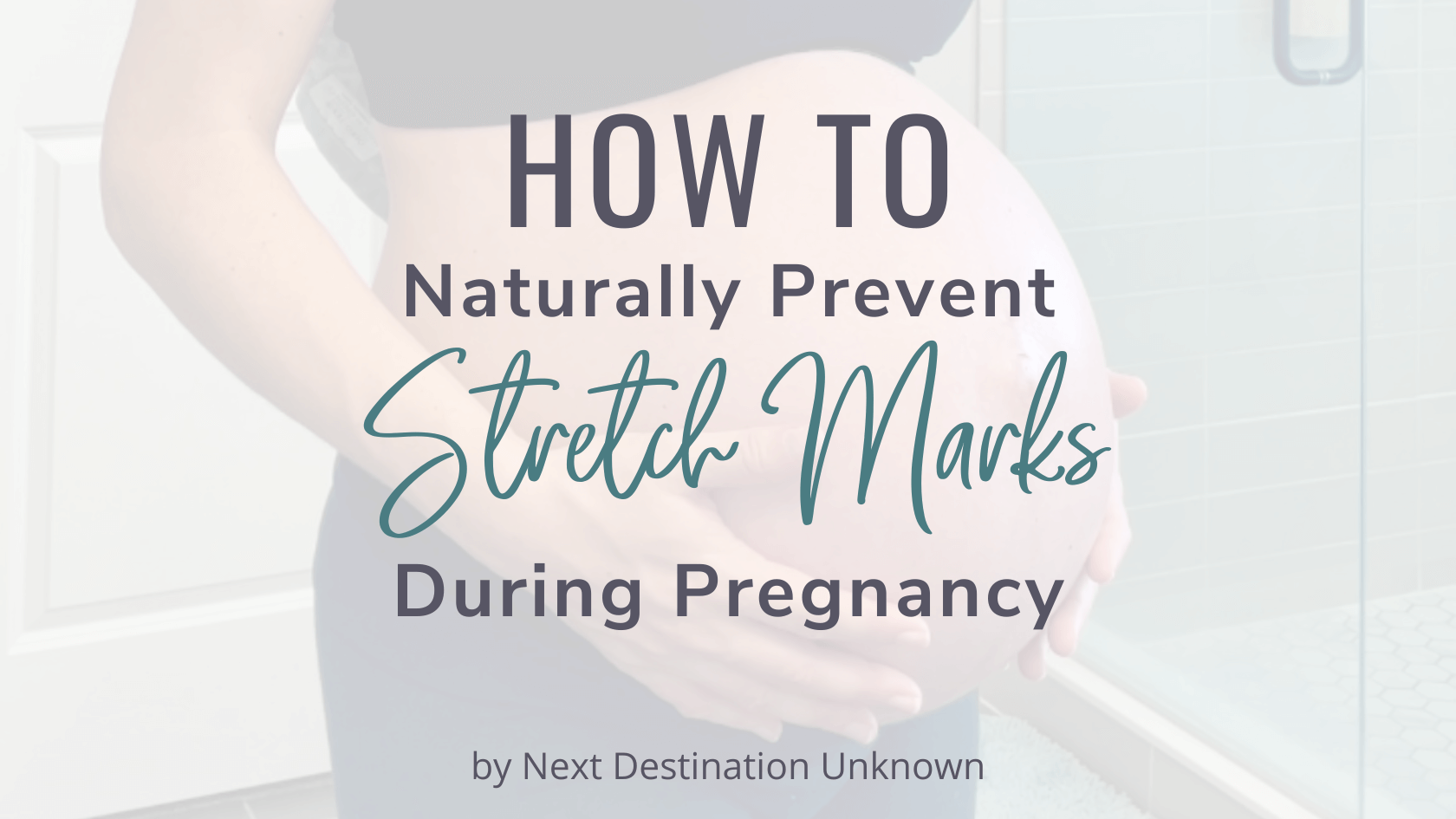 How To Prevent Stretch Marks - Natural Remedies To Prevent Pregnancy Stretch Marks