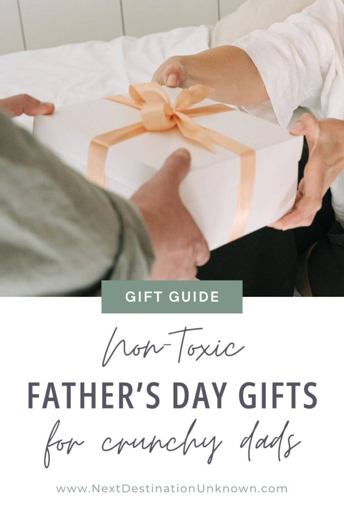 Ultimate Father's Day Gift Guide for Non-Toxic Gifts