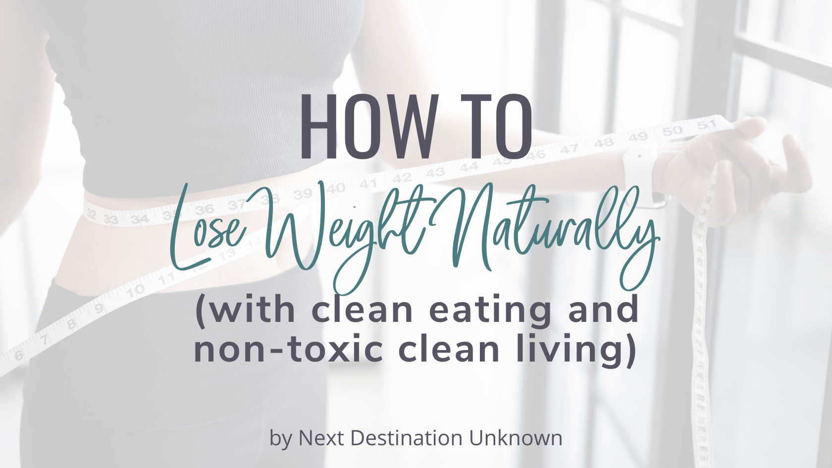 Featured Image – How To Lose Weight Naturally How To Lose Weight Naturally