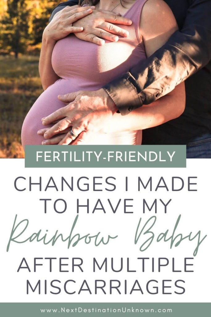 How To Have A Healthy Rainbow Baby - Fertility-Friendly Lifestyle Changes After Multiple Miscarriages