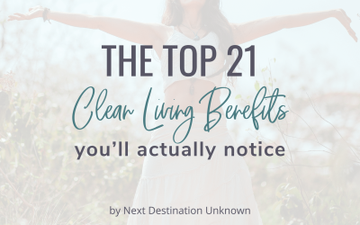 21 Clean Living Benefits You’ll Actually Notice in Real Life