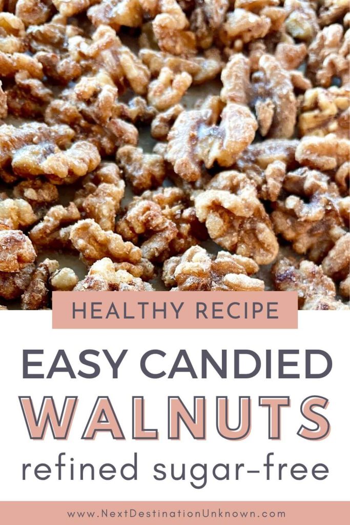 Healthy Candied Walnuts Recipe Refined Sugar-Free