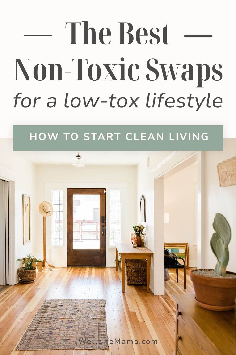The Best Non-Toxic Swaps to Start Clean Living for a Low-Tox Lifestyle